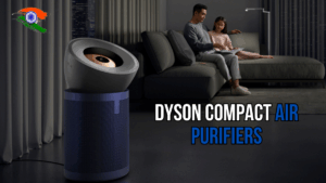 Dyson Compact Air Purifiers